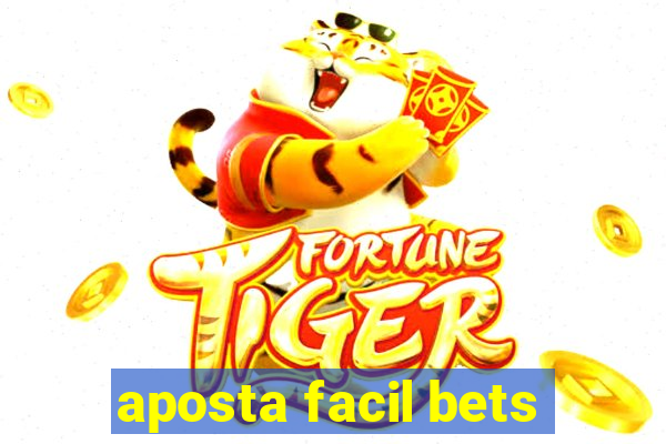 aposta facil bets